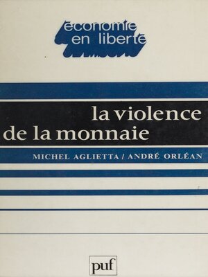 cover image of La Violence de la monnaie